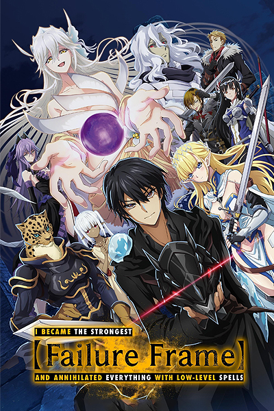 Failure Frame: I Became The Strongest And Annihilated Everything With Low-Level Spells
